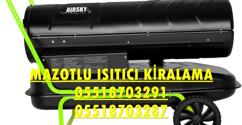 Mazotlu Isıtıcı Kullanım Alanları Nedir? Nasıl Yapılır?