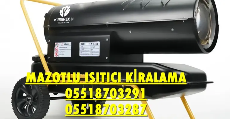 Mazotlu Ve Dizel Isıtıcı Farklılıkları Nedir? Nasıl Yapılır?